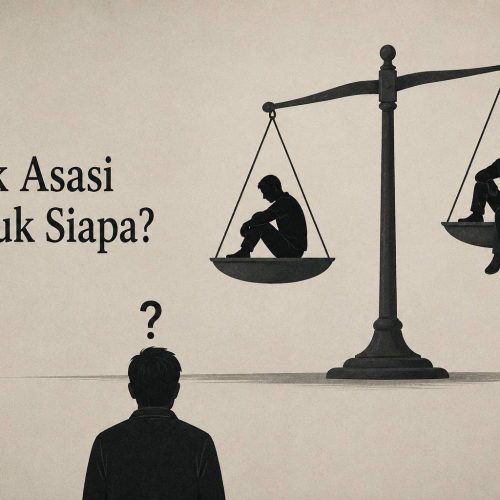 Hak Asasi untuk Siapa?