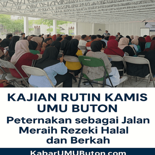 KAJIAN RUTIN KAMIS UMU BUTON: PETERNAKAN SEBAGAI JALAN MERAIH REZEKI HALAL DAN BERKAH